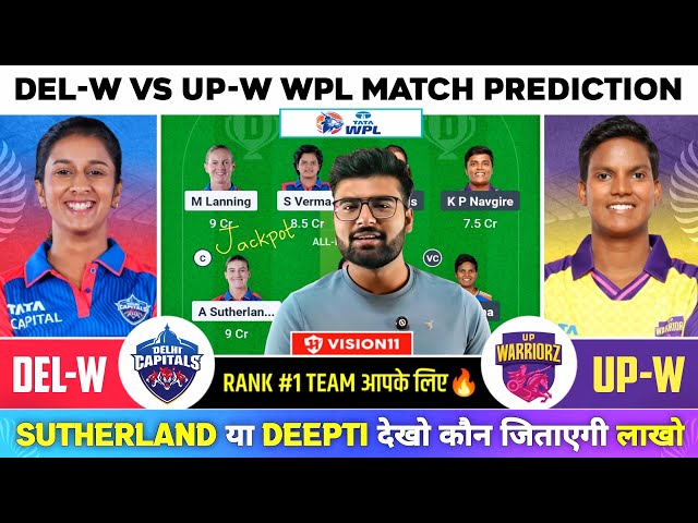 DC-W vs UP-W Fantasy, DELW vs UPW Dream Team, Delhi Capitals Vs UP Warriorz Women WPL T20 Team Today