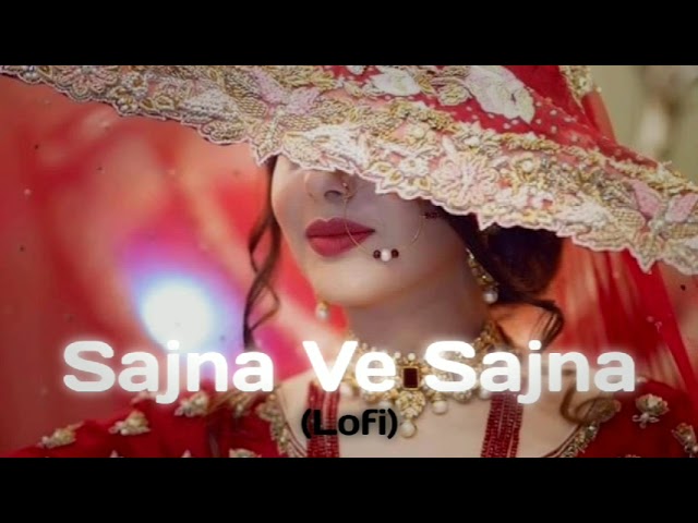 Sajana Ve Sajana (Lofi) Punjabi Lofi Song #trending #punjabi #song @RAJKARANPEDWA