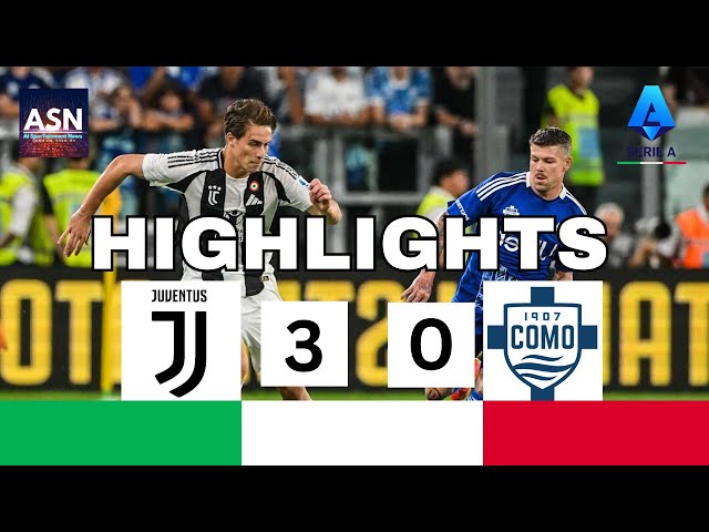 SERIE A HIGHLIGHTS | Juventus 3-0 Como | Juventus Dominate Como in Serie A Opener