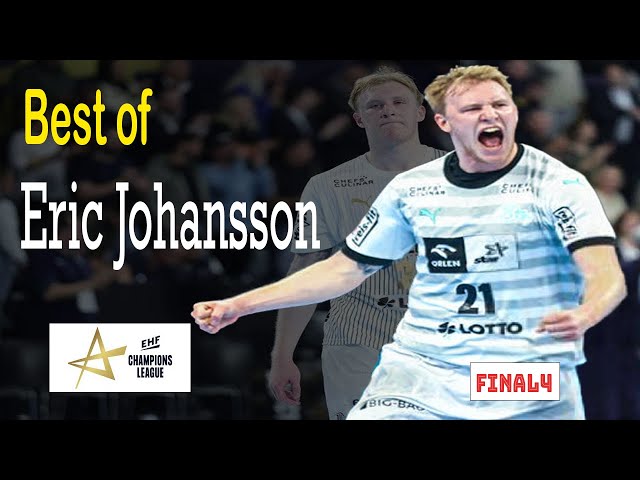 Best of Eric Johansson Handball Final 4 EHF Champions league 2024