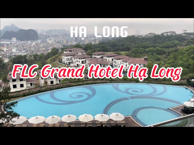 FLC Grand Hotel Hạ Long  I Hạ Long I Quảng Ninh  I Vietnam I Thang Vu