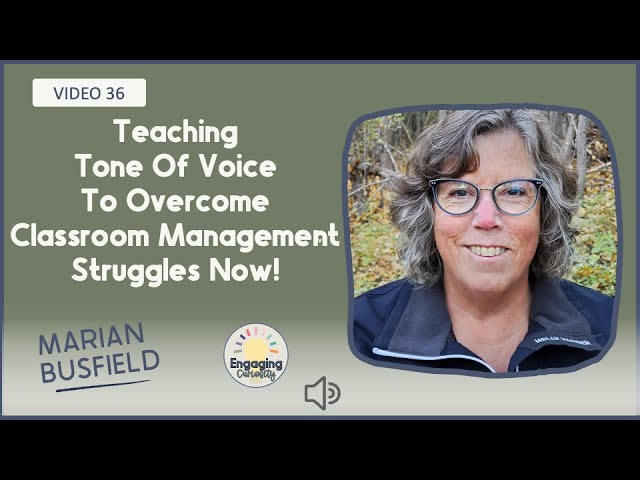 How Your Teaching Tone of Voice Impacts Classroom Management Struggles