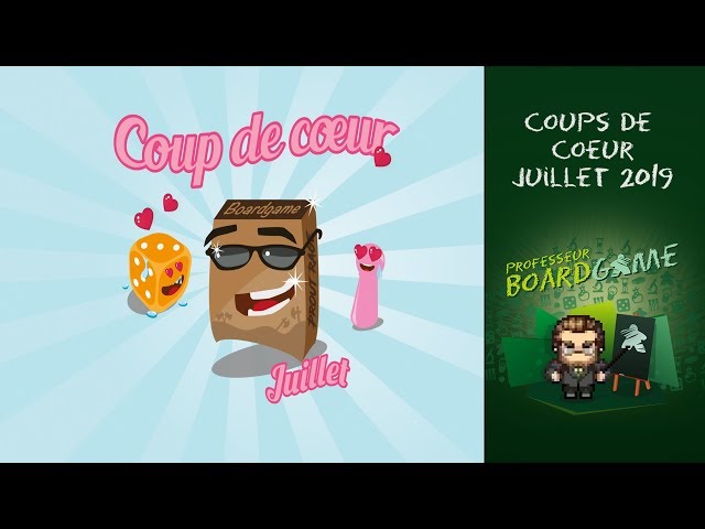 Coups de Coeur - Juillet 2019