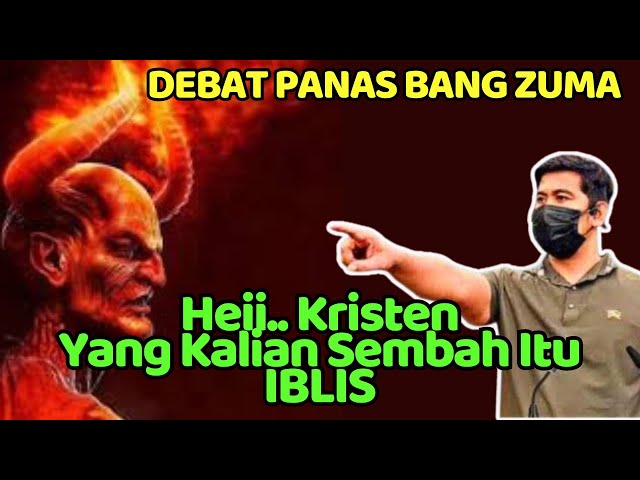 Bang Zuma, Yang kalian sembah itu SETAN #debatlintasagama #debatislamkristen