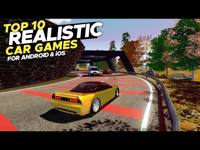 Top 10 Realistic Car Simulators That Run on Any Phone • Android & iOS 2025