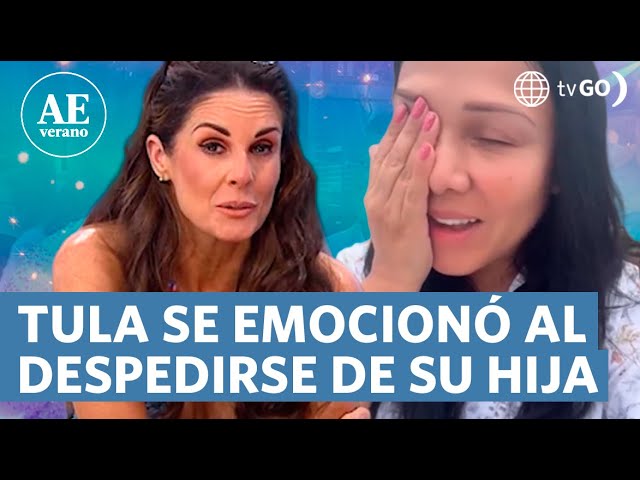 Tula was emotional when saying goodbye to Valentina | América Espectáculos de verano (TODAY)