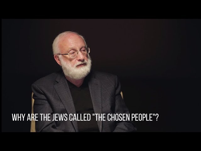 Why are the Jews Called “the Chosen People?”