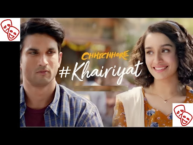 Khairiyat (From "Chhichhore")