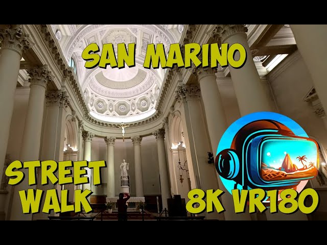 17 San Marino The charming Basilica of Saint Marinus on top of Mount Titano 8K 4K VR180 3D Travel