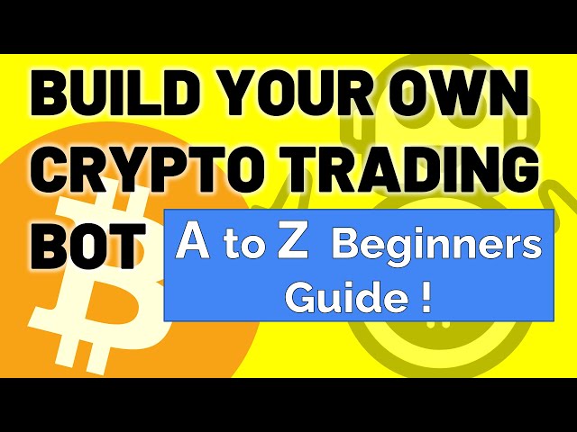 BUILD YOUR OWN CRYPTO TRADING BOT - WITH FUTURES TRADING - Step-by-Step Beginners Guide