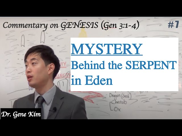 MYSTERY Behind the SERPENT in Eden (Genesis 3:1-4) | Dr. Gene Kim | Satan, Lucifer, Mark of Beast