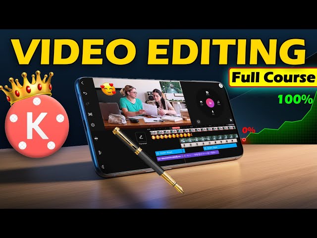 full video editing course/how to edit video in kinemaster/kinemaster video editing complete course