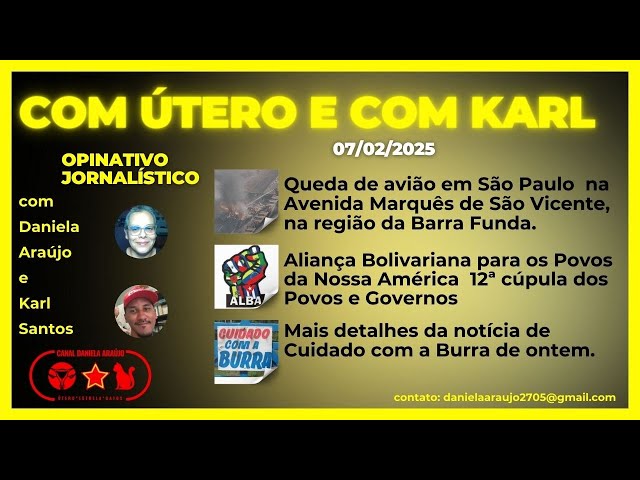 Com Útero e com Karl - 07/02/2025