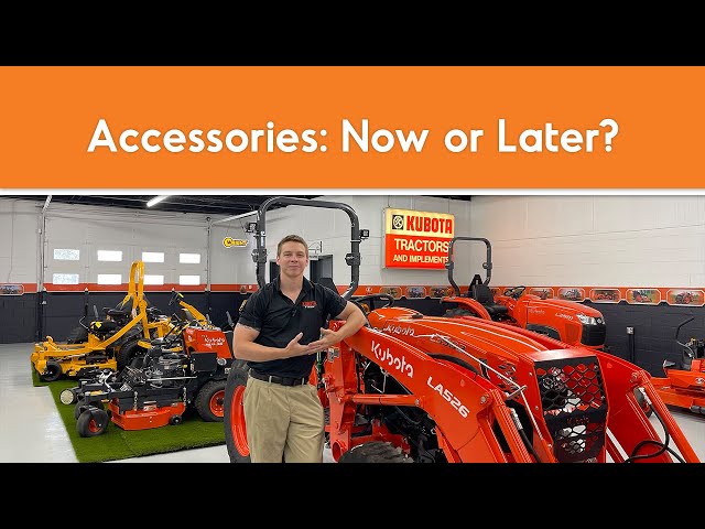 Accessories for  New Tractors: Buy Now or Buy Later?