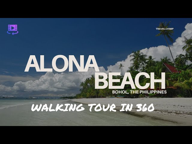 Alona Beach, Panglao – The Philippines’ Most Stunning White Sand Beach | 8K 360° Walk