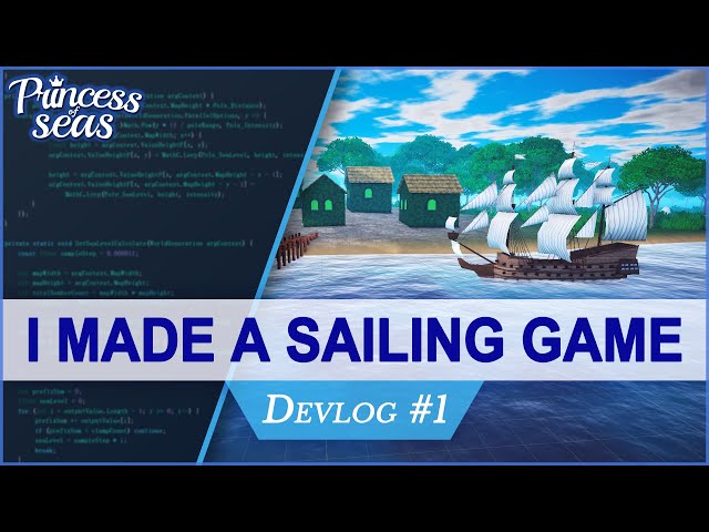 Indie sailing game with Unity - Princess of Seas Devlog #1