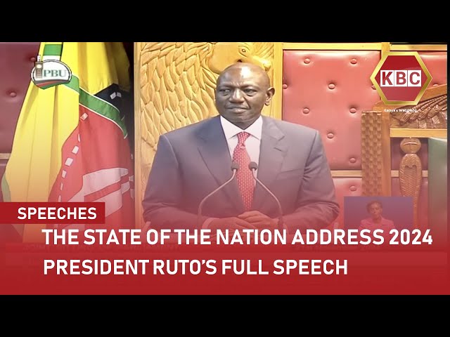 President Ruto's Full speech During The State of the Nation Address 2024