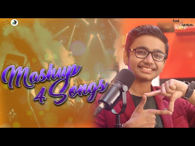 Mashup 4 Songs In One Beat || Aum Agrahari || Hindi Songs || New Songs 2025