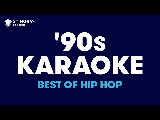 BEST OF '90s HIP HOP: 2Pac,The Notorious B.I.G., Lauryn Hill, Kris Kross (KARAOKE WITH LYRICS)