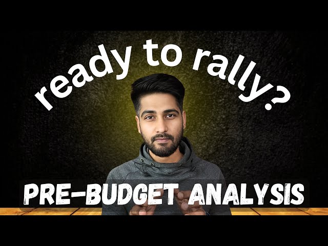 Pre-Budget Rally Blueprint: Maximize Your Gains Now!