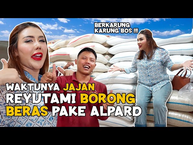 REYUTAMI BORONG BERAS 20 JUTA PAKE ALPARD