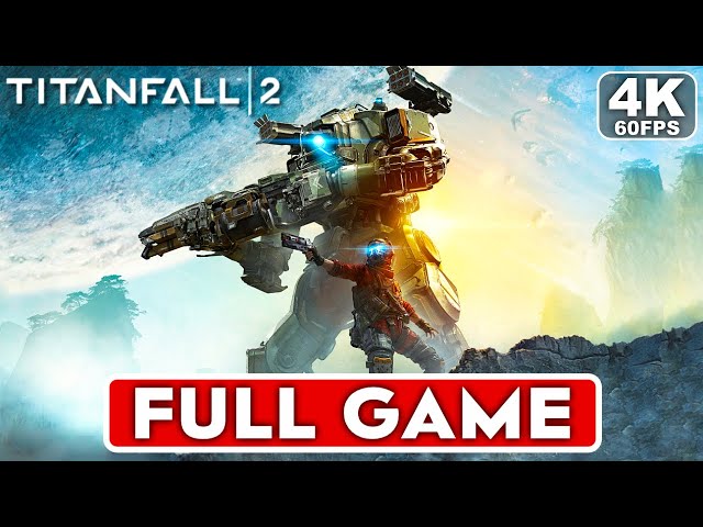 TITANFALL 2 Gameplay Walkthrough Campaign FULL GAME [4K 60FPS PC ULTRA] - No Commentary