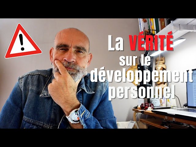 Les vérités CHOC du développement personnel (ce que personne ne te dit !) 💡