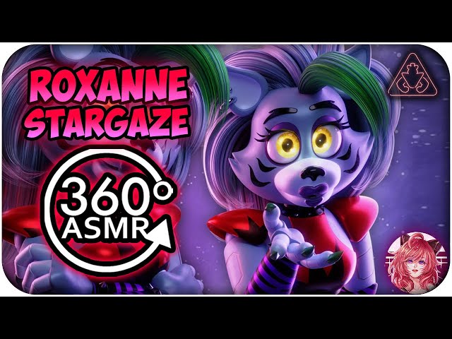 Stargaze With Roxanne Wolf~ [360º VR ASMR] | FNAF: Security Breach 360 VR