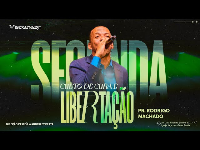 CURA E LIBERTAÇÃO COM PR. RODRIGO MACHADO | 19h30 | 23/12/2024