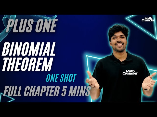 PLUS ONE MATHEMATICS | BINOMIAL THEOREM | CHAPTER 7 | plus one maths | 1 shot