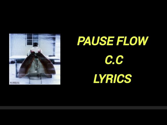 Pause flow - C.C #lyrics #كلمات