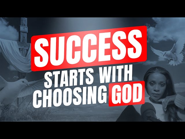 The Key to Unlocking Career Success | Choosing GOD for Success