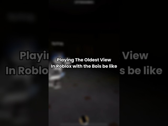 Playing The Oldest View In Roblox..... #roblox #edit #shortvideo #shorts #short #horror #viralvideo