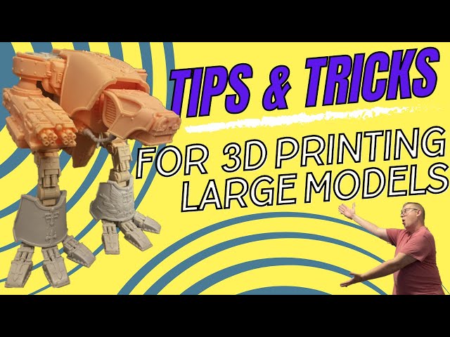 How To 3D Print Big Models (Resin Edition)