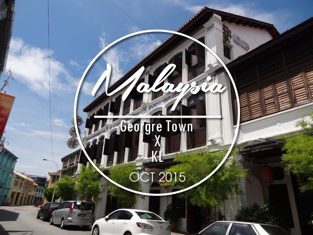 George Town, Penang x Kuala Lumpur - Malaysia | Solo Travel