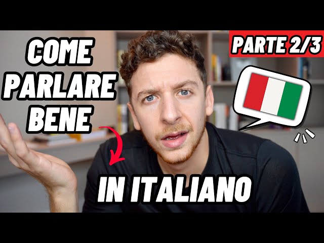 2/3 - 2 Tratti Senza I Quali Non Parlerai Mai Bene l’Italiano (Sub ITA) | Imparare l’Italiano