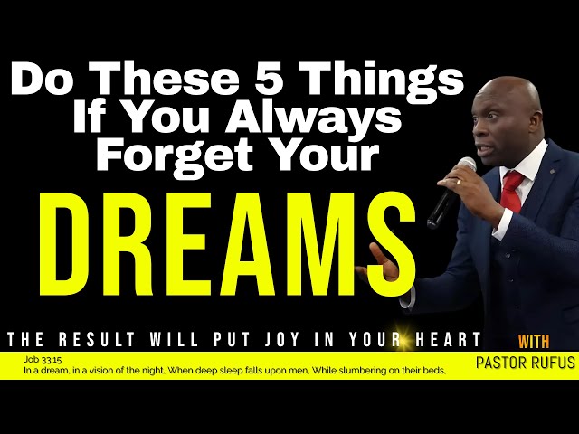 Do These 5 Things If You Always Forget Your Dreams //   𝐏𝐚𝐬𝐭𝐨𝐫 𝐑𝐮𝐟𝐮𝐬