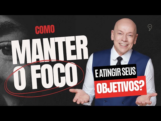 Como manter o foco e atingir seus objetivos? | Leandro Karnal