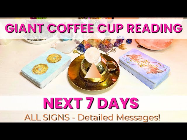 ALL ZODIAC! “BEST Reading EVER! You Will LOVE What Is Coming!” Giant Coffee Cup & Tarot Reading ✨