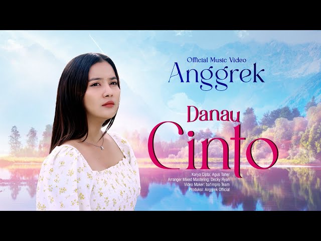 Anggrek - Danau Cinto (Official Music Video)