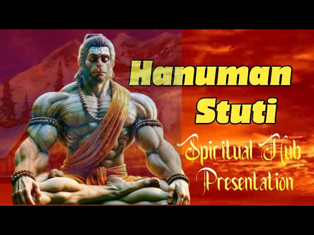 Hanuman Stuti I Shanivar Special Hanuman Bhakti I हनुमान स्तुति #Spirtualhub_hindu