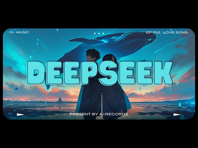 《DeepSeek》 AI original song #deepseek #aimusicvideos #lofi #lofimusic