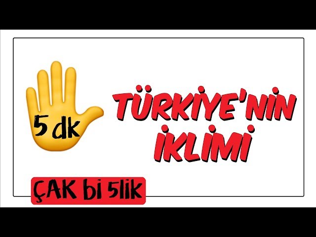 5 dk'da Türkiye'nin İklimi | Çak Bi 5lik