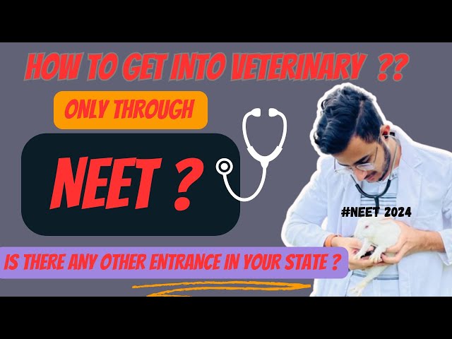 Admission into  Veterinary College Through NEET ||  All STATES INCLUDED #veterinary #neet #neet2024