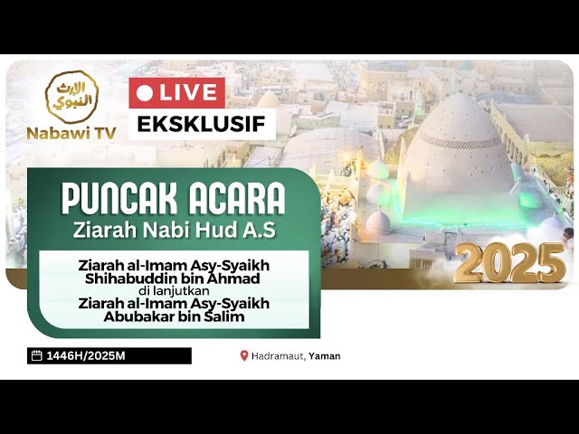 🔴LIVE Ziarah Al Imam Syeikh Abu Bakar bin Salim  dari Syiib Nabi Allah Hud AS 2025 | Nabawi TV