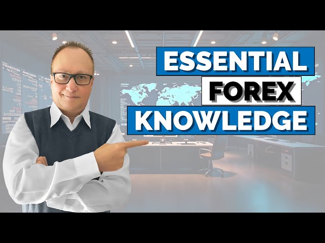 30 Years in FOREX TRADING – The Essential Knowledge for PROFITABLE TRADING