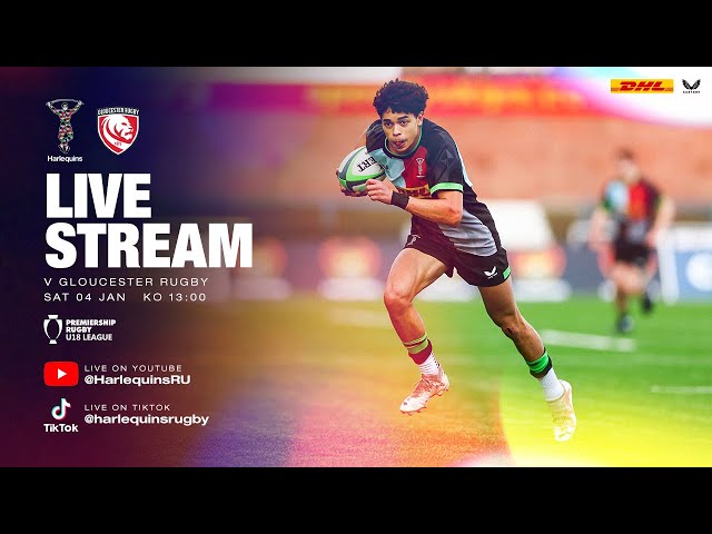 Live Academy Rugby - Harlequins U18 v Gloucester Rugby U18