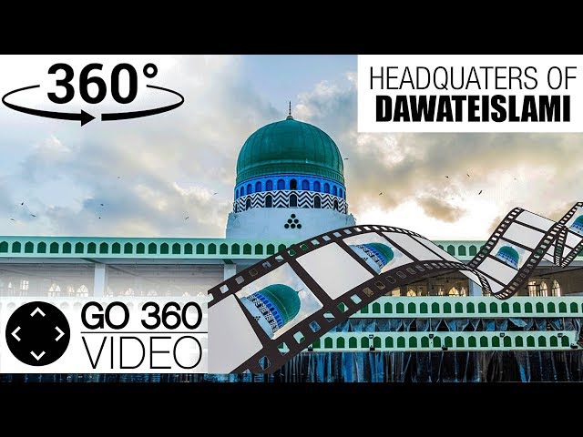 Dawateislami  Madani Markaz "Faizan-e-Madina" Karachi 260 Degree Video