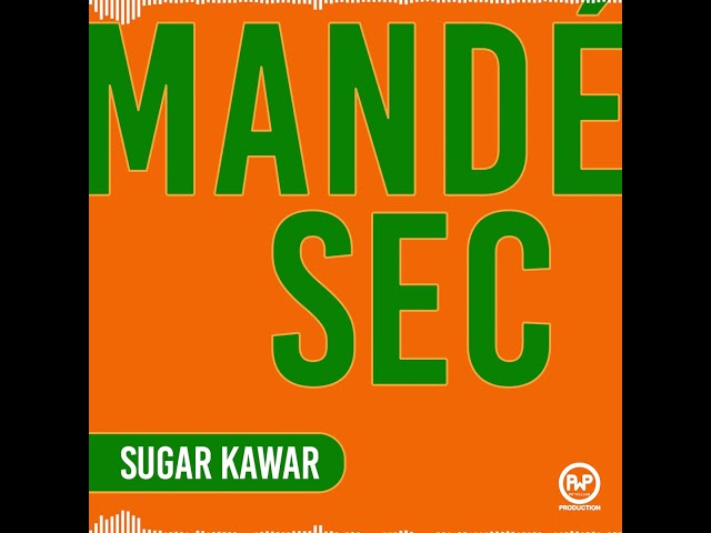 Sugar Kawar - Mandé Sec (Audio)