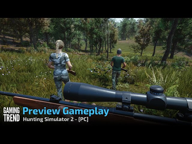 Hunting Simulator 2- Preview Gameplay - PC [Gaming Trend]